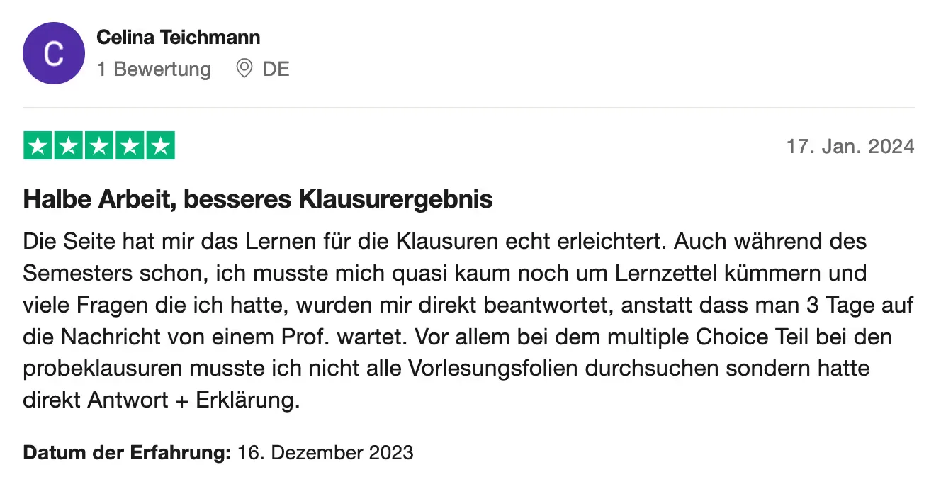 Trustpilot-review, 5 sterren (Duits): „Half zoveel werk, beter examenresultaat” – nauwelijks nog zelf samenvattingen maken, vragen meteen beantwoord in plaats van dagen op de prof te wachten, bij oefenexamens meteen antwoord en uitleg